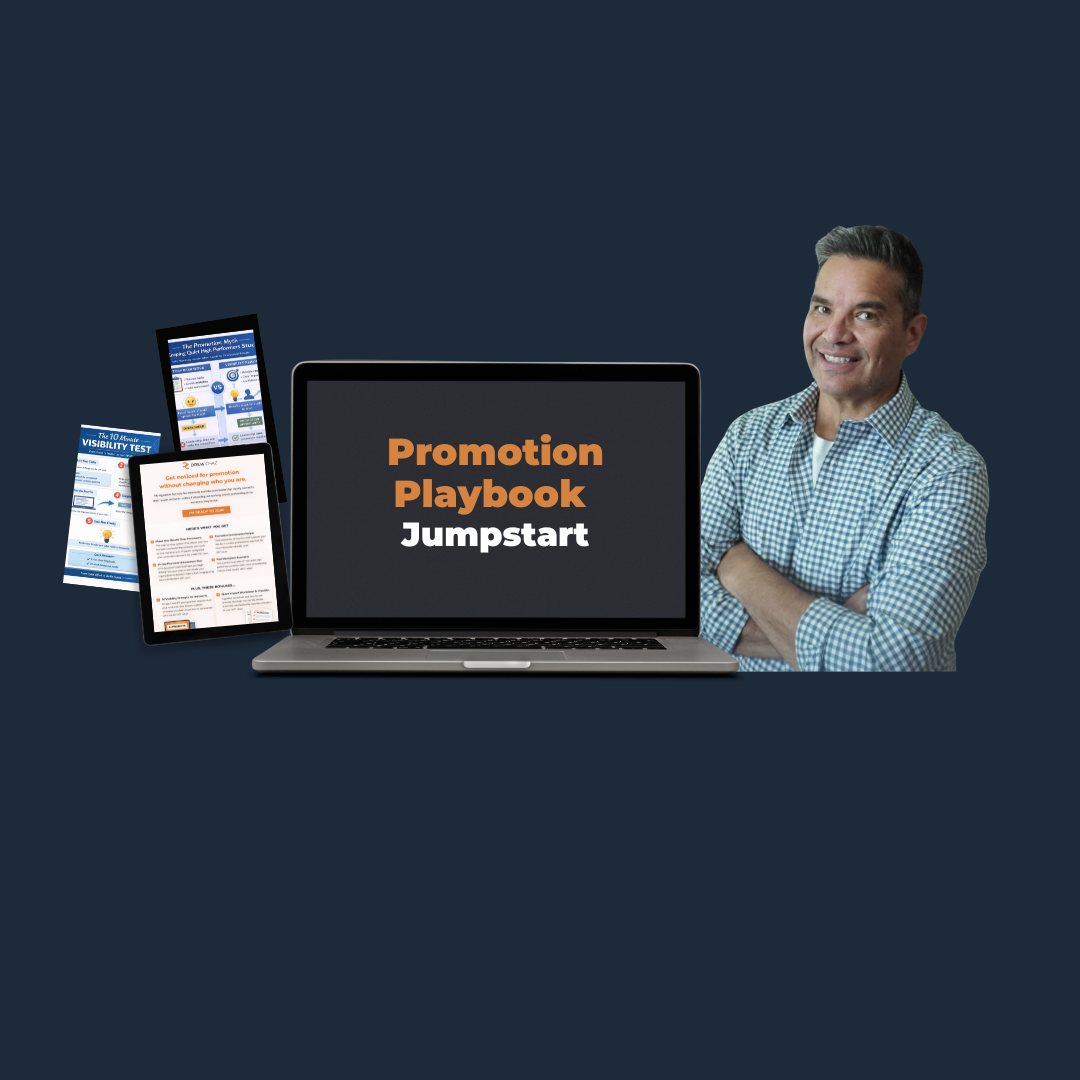 Promotion Playbook Jumpstart - Get Noticed for Promotion Without Networking
